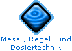Mess-, Regel- und
Dosiertechnik